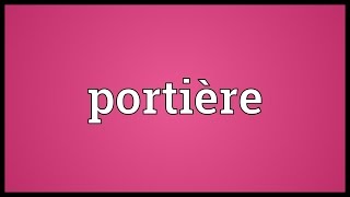 Portière Meaning