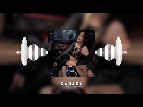 DADADA - TVT REMIX - NTP VINAHOUSE