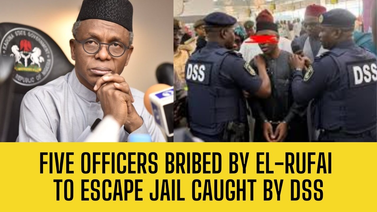 DSS Arrests 5 Officers CAUGHT Taking BRIBES For El-Rufai's Escape!
