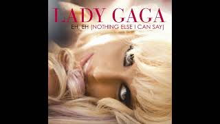 Lady Gaga - Eh, Eh Nothing Else I Can Say (Official Instrumental)