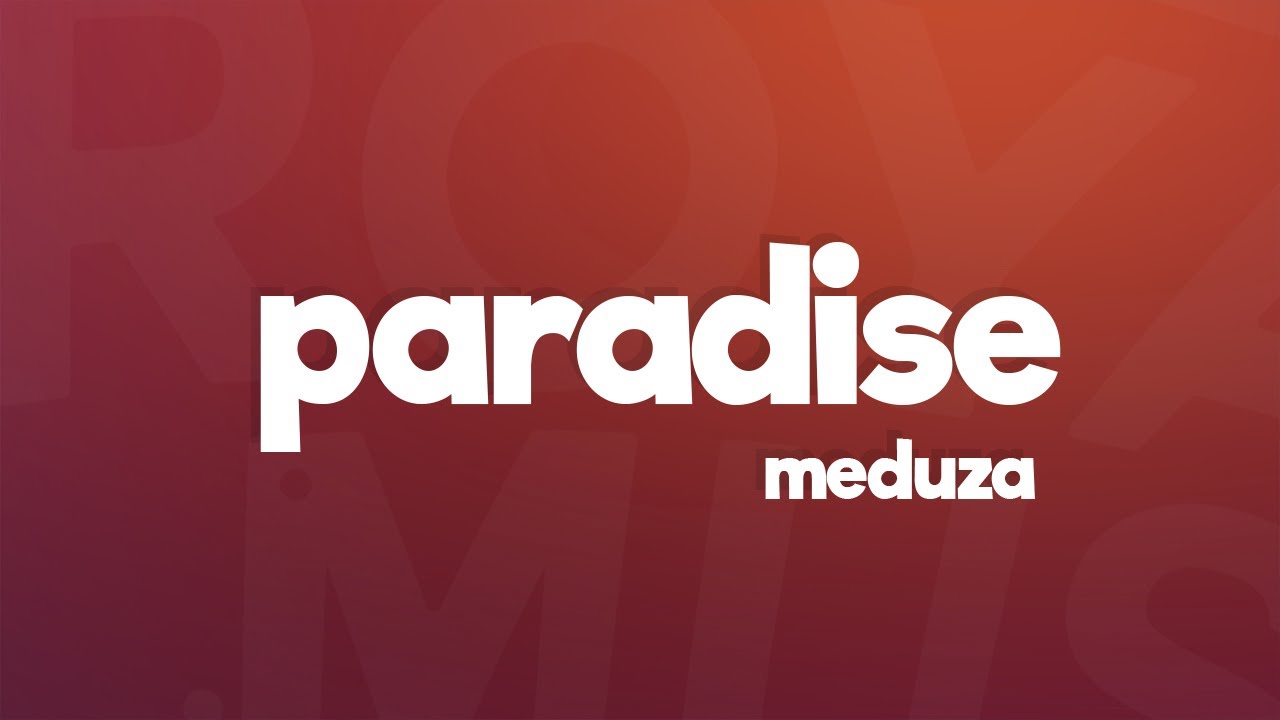 Meduza - Paradise, Tradução, 