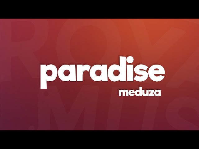 Meduza - Paradise (Lyrics) ft. Dermot Kennedy 