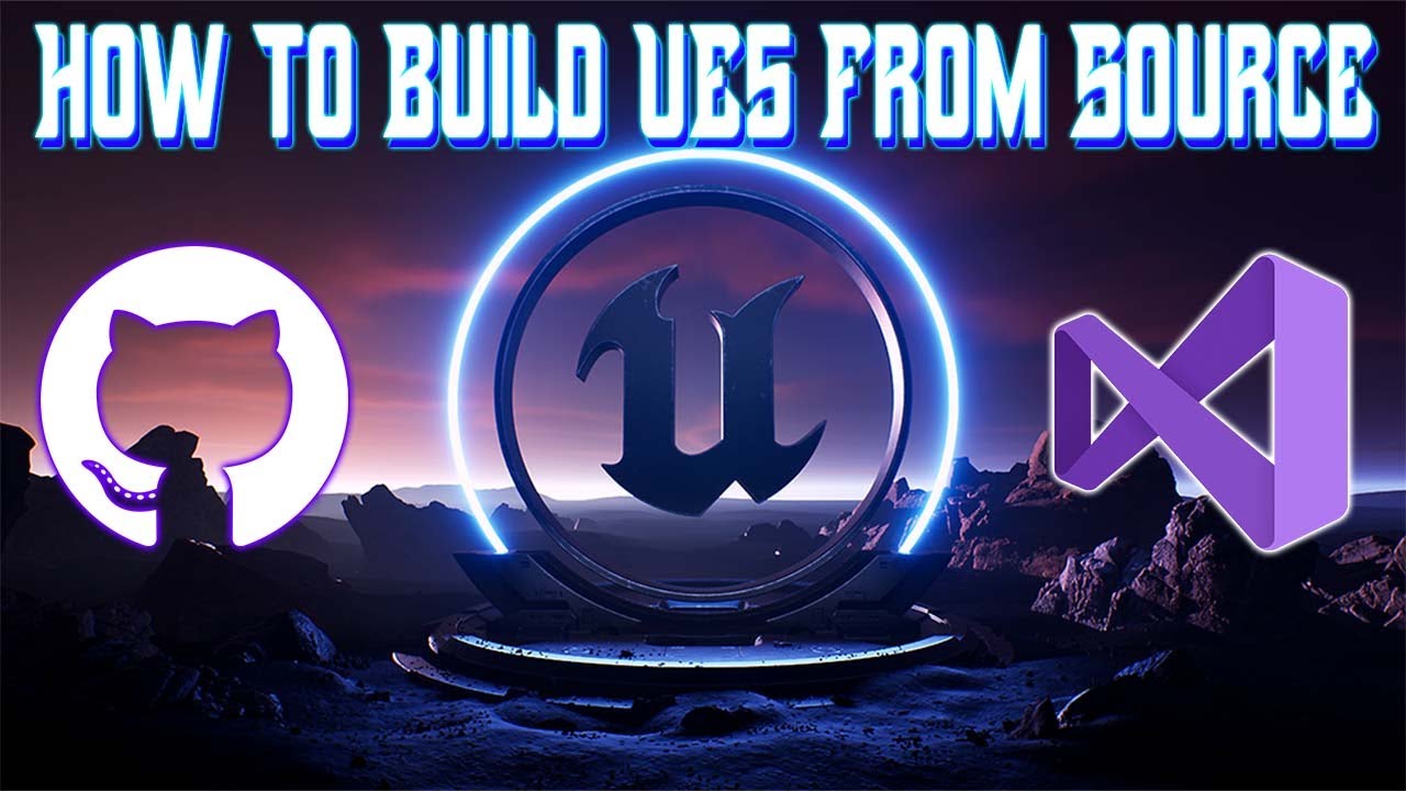 How To Download And Build Unreal Engine 5 From Source Youtube