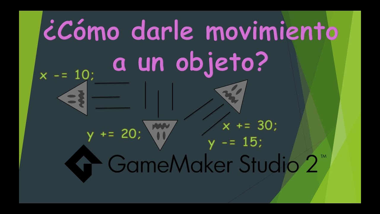 Cómo darle movimiento a un objeto en Game Maker Studio 2 [Método #3 ...