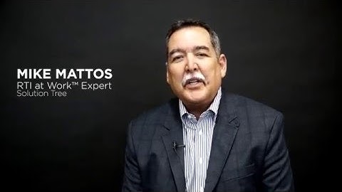 Mike Mattos on RTI at Work™