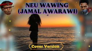 Neu Wawing  jamal Awarawi cover Version joeslhy Crazy  pop Daerah Serui 2026