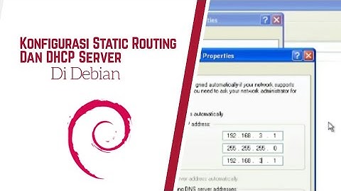 Konfigurasi Static Routing Dan DHCP Server Di Debian
