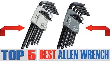 The 5 Best Allen Wrench Sets for the Money in 2022