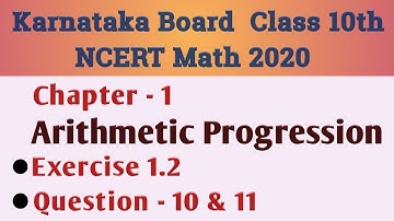 Arithmetic progression Class 10 Chapter 1 Exercise 1.2 Question 10,11|Karnataka Board SSLC Math 2020