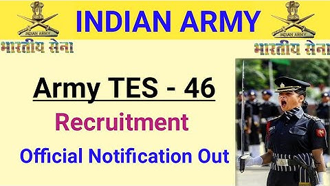TES 46 Official Notification 2021 | Indian Army 10+2 Technical Entry Scheme - 46 Course