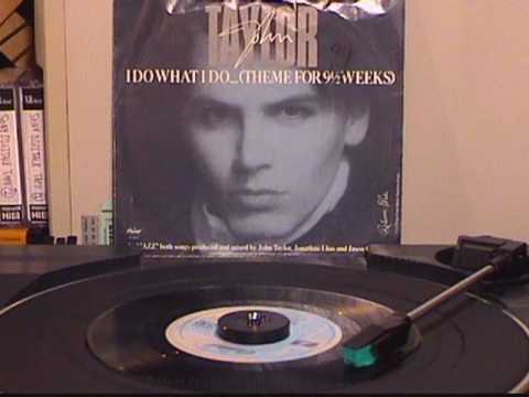 John Taylor - I Do What I Do (Theme For 9½ Weeks) - YouTube