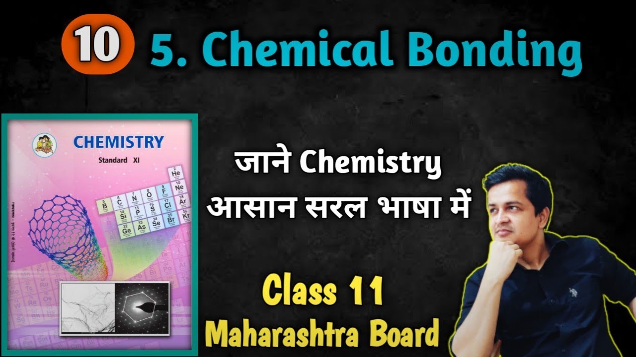 Class 11 Ch5 Chemical Bonding 10 Maharashtra State New Syllabus