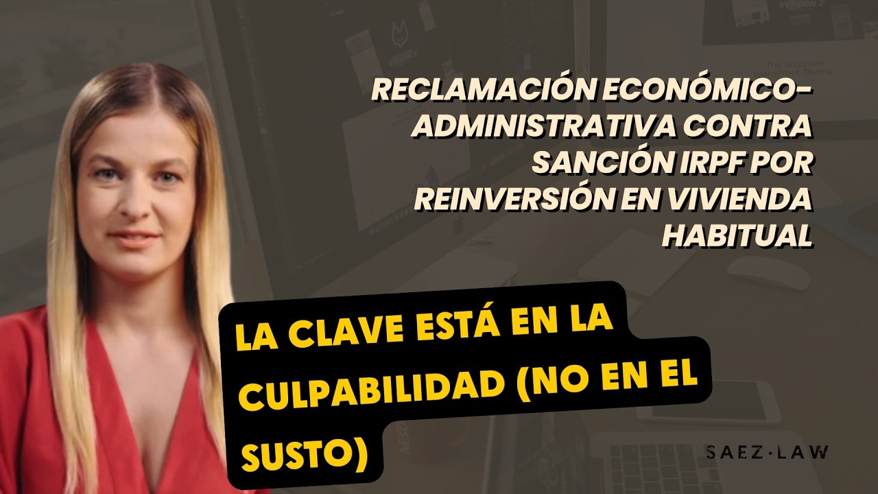 Reclamación económico-administrativa contra sanción IRPF por reinversión en vivienda habitual
