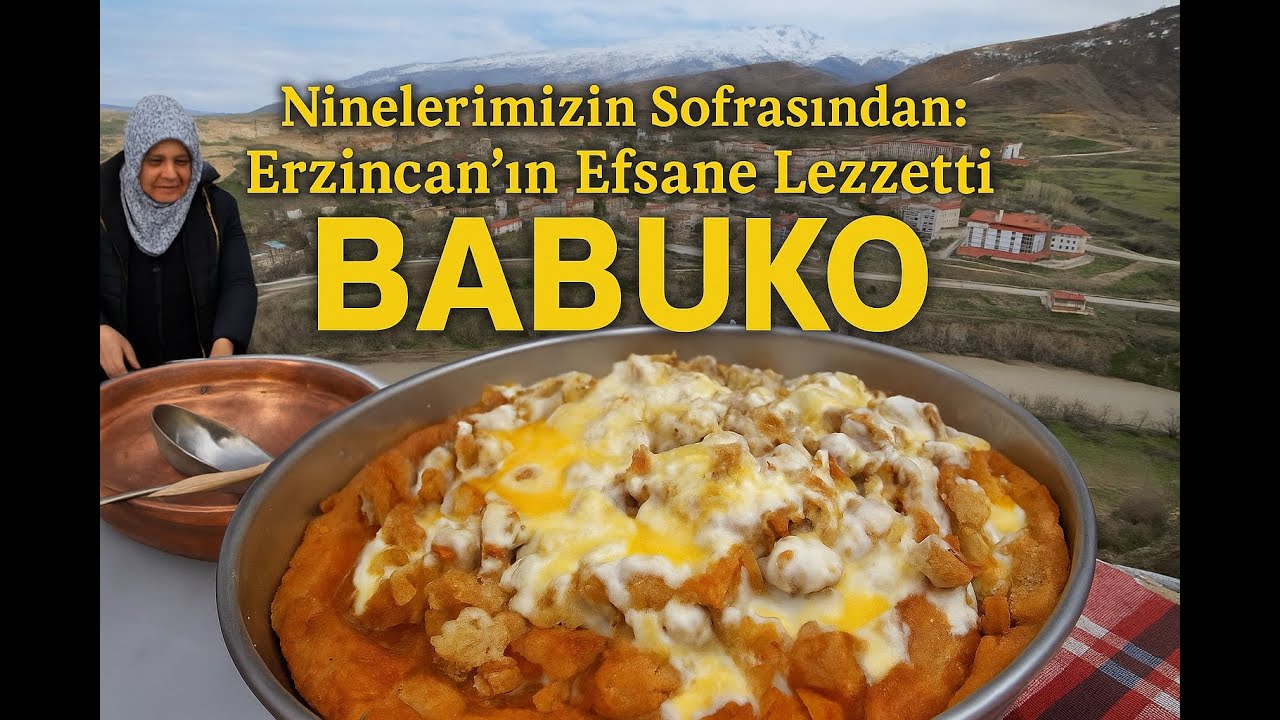 Erzincan’da Yapılır, Herkesi Mest Eder: Babuko!