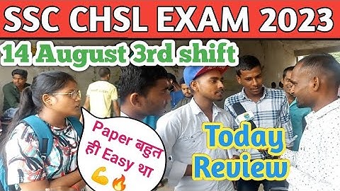 14 August 3rd shift ssc chsl exam review |chsl exam analysis 2023 | ssc chsl exam review