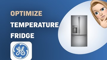 How to Optimize Temperature on GE Profile PFE28KYNFS Fridge