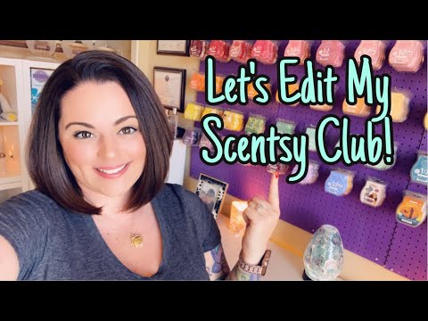 Let's Edit My Scentsy Club!
