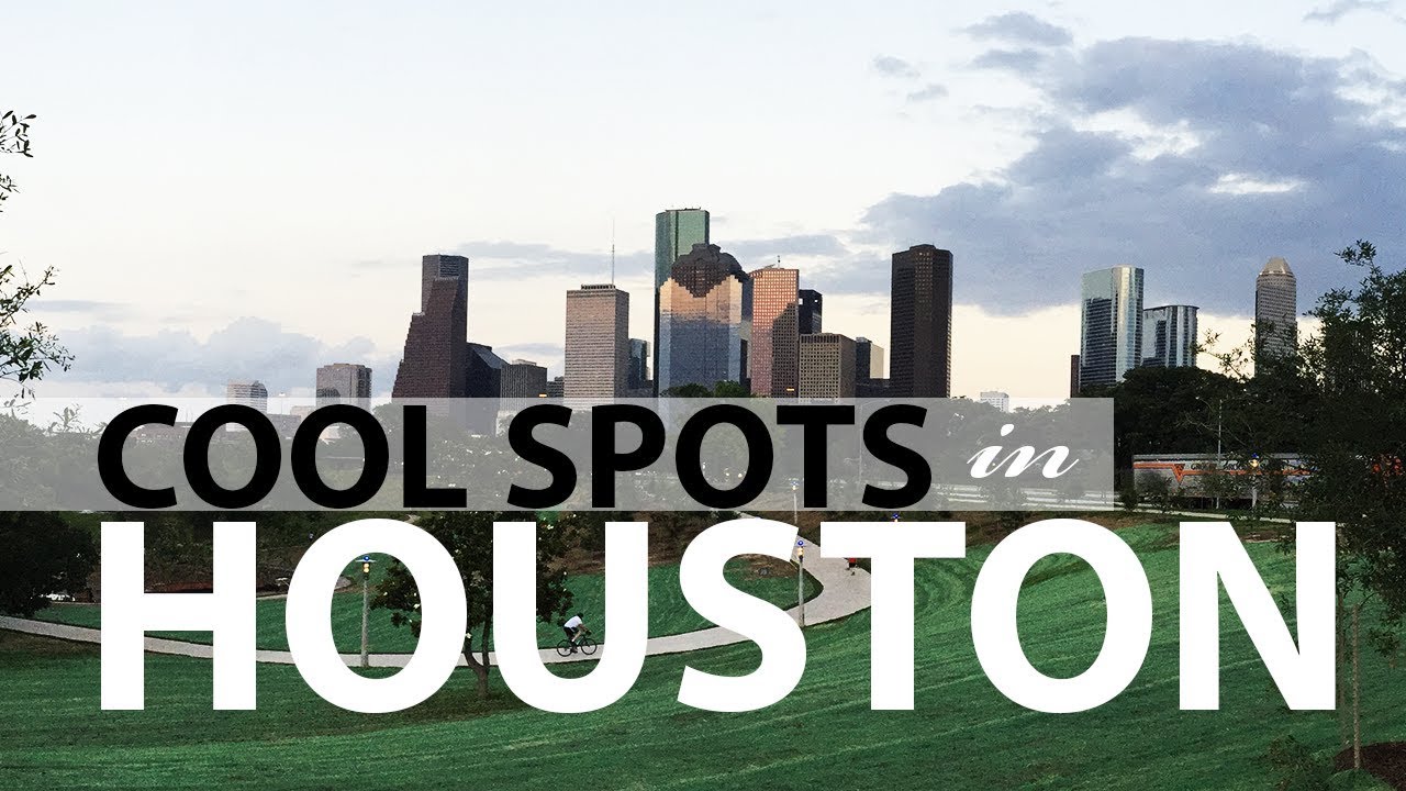 COOL PLACES TO VISIT IN HOUSTON TEXAS