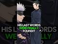 GOJO' LAST WORDS HAVE BEEN FOUND?  #gojo #anime #jujutsukaisen