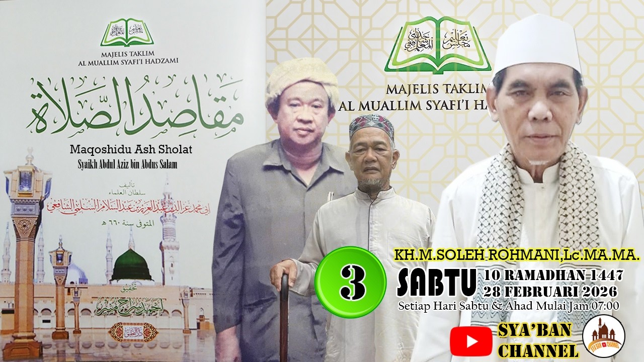 MT Al Mu'allim Syafi'i Hadzami | KH.Soleh Rohmani,Lc.MA.MA.| Sabtu, 28 Februari 2026