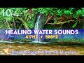 Solfeggio 417 Hz + 528 Hz - River Nature Water Sounds - Healing & Energy - Sleep Meditation