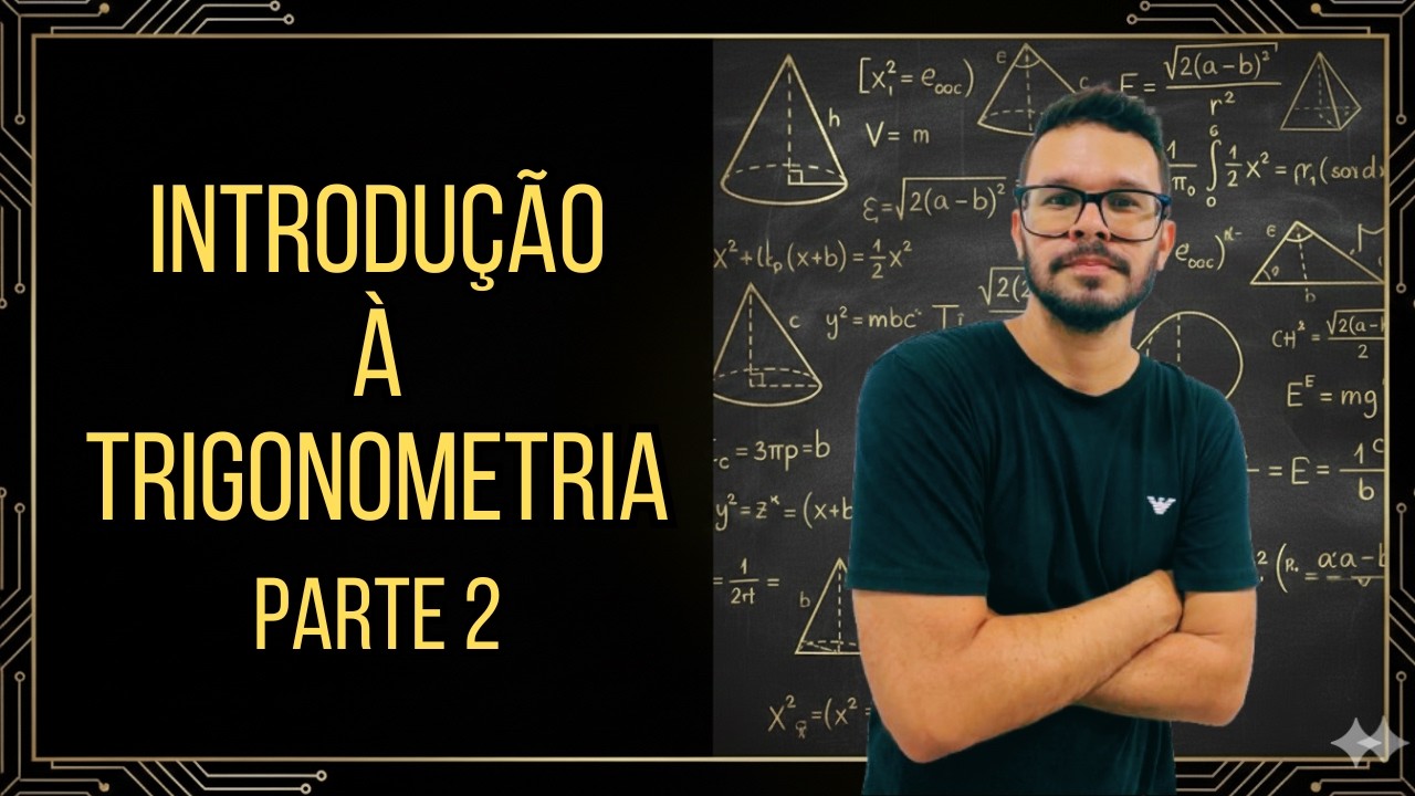 INTRODUÇÃO À TRIGONOMETRIA - Aula 02 - Conversão entre Grau e Radiano