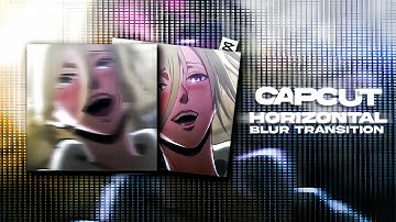 CapCut Horizontal Blur Transition Tutorial | CapCut Tutorial