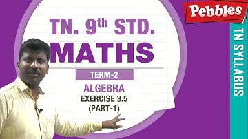 Algebra || Class 9th Maths || New Syllabus - 2018 || Exercise 3.5 (Part-1)