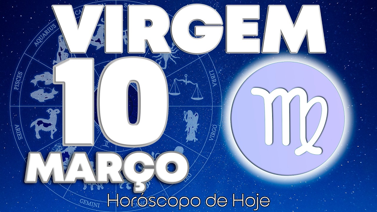😭ESSA PESSOA VAI RETORNAR PARA SUA VIDA!!!😨🤯 Virgem ♍ Horóscopo do dia de hoje 10 de março 2026 🔮