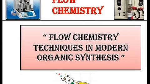 Flow Chemistry Overview: Introduction, background, Applications