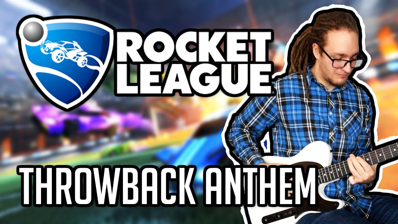 ROCKET LEAGUE - Throwback Anthem (Guitar cover + on screen tabs)