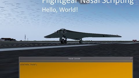 Hello, World with Nasal in Flightgear