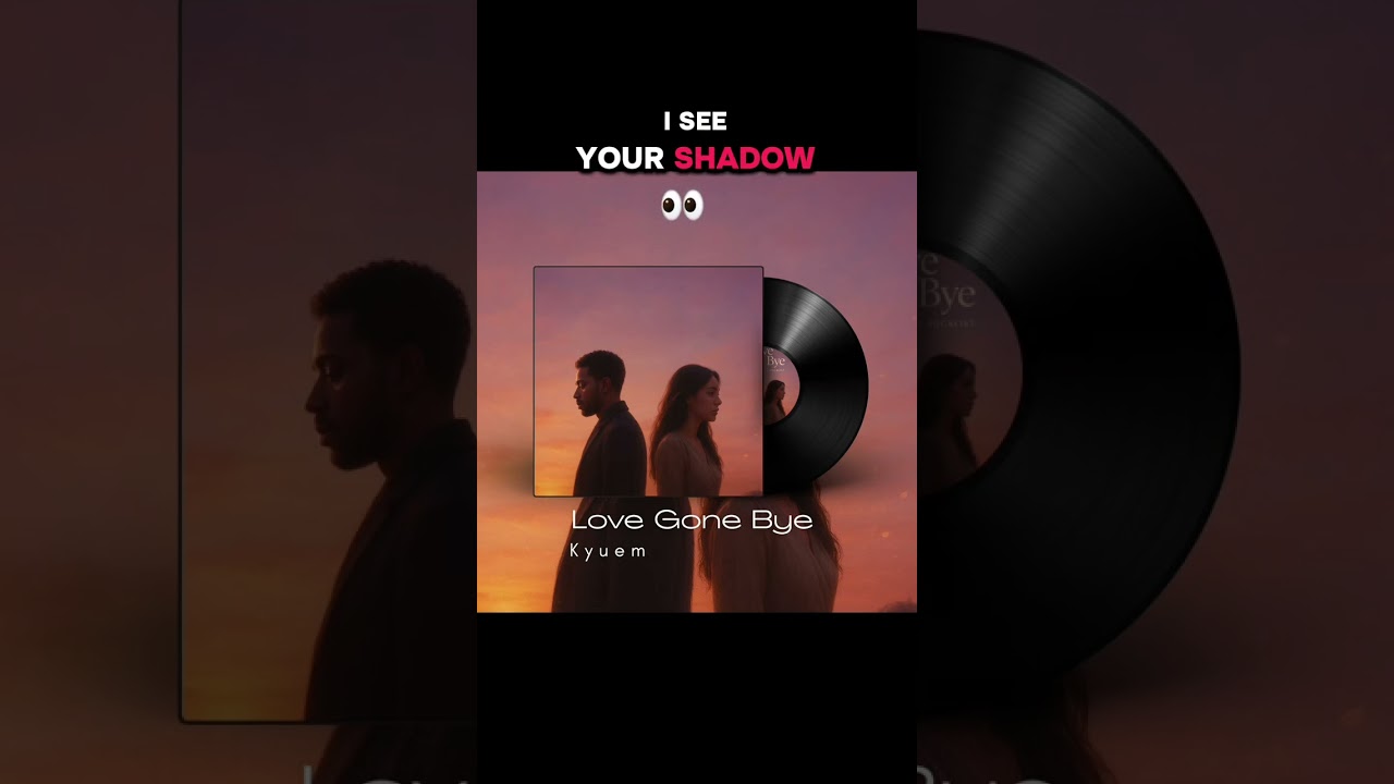 Love Gone Bye - Kyuem 