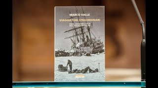 Presentazione in Senato del volume ‘Viaggiatori Straordinari… esploratori italiani’ di Marco Valle