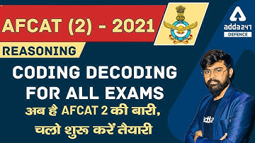 AFCAT (2) 2021 | Reasoning |  Coding Decoding for All Defence Exams | Defence Adda247