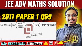 Q69 JEE Advanced 2011 Mathematics Paper 1 Solution Derivative of Function w.r.t. Other Trigonometry