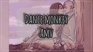 Aang \& Katara [AMV] - Dance Monkey