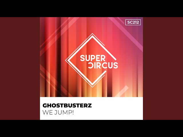 Ghostbusterz - We Jump