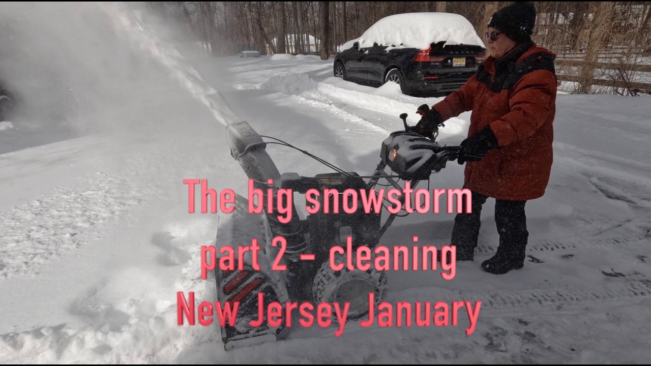 the big snow storm end January 2026 part 2 : day 2 cleaning the snow