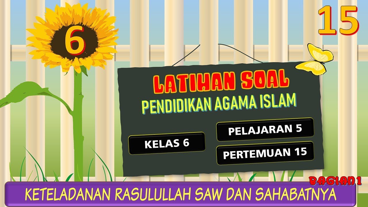 Latihan Soal Pai Kelas 6 Sd Pelajaran 5 Keteladanan Rasulullah Sahabatnya Pertemuan 15 Jawaban Youtube