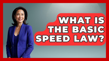 What Is The Basic Speed Law? - Auto Coverage Explained