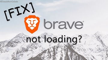 [FIXED] Brave Browser not Loading Anything, Feb 2023