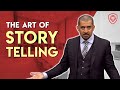 How to master the art of storytelling