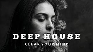 Smoke Mood - Clear Your Mind | Nightfall Echoes 🎧 Deep House / Chill / Night Vibes