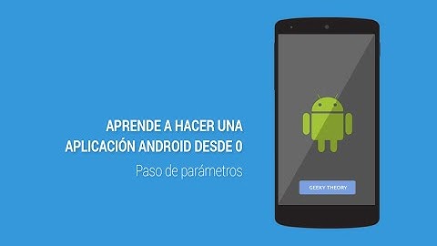 Tutorial Android -- 10. Paso de parámetros entre Activities