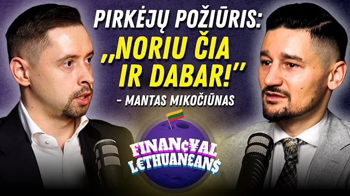 NT rinka Lietuvoje, Žiniasklaidos įtaka, Nuomotis ar pirkti, NT kainų kilimas | Mantas Mikočiūnas