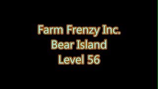 Farm Frenzy Inc. Bear Island Level 56 screenshot 5