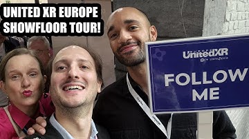 UnitedXR Europe 2025: Full Tour Of The Showfloor