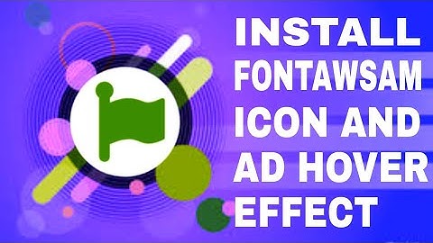 FontAwsam Icon Installation & Ad A Awsam Hover Effect - Using HTML & CSS
