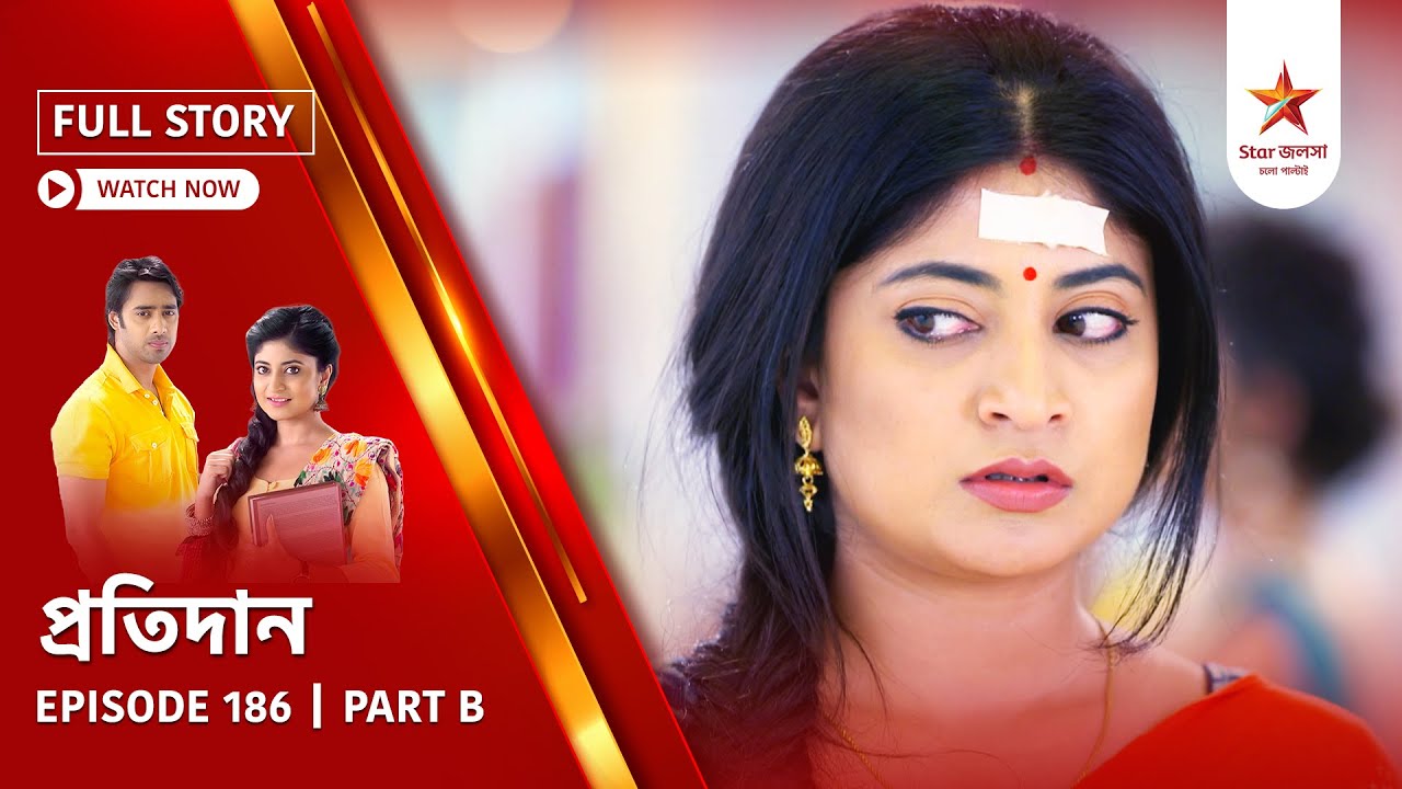 Full Story | Pratidaan | Episode 186 | Part B